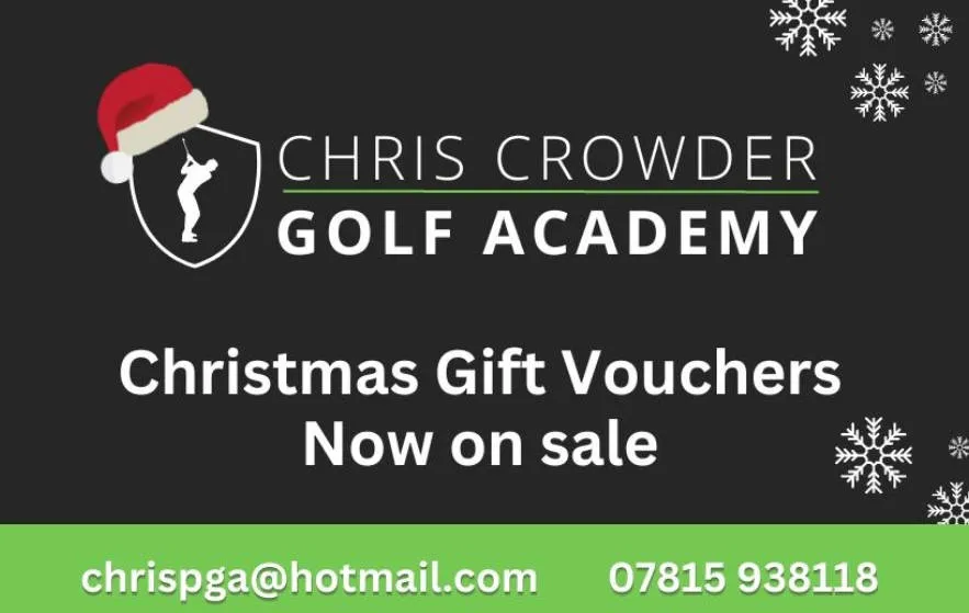 Historical Chris Crowder Golf Academy Christmas gift voucher advert: vouchers now on sale; chrispga@hotmail.com, 07815 938118.